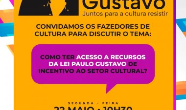 Cultura de Floriano convoca fazedores de cultura para discutir a  Lei Paulo Gustavo