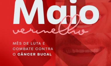 Maio vermelho conscientiza sobre câncer bucal