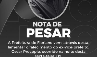 Prefeitura de Floriano decreta luto oficial pelo falecimento do ex-vice-prefeito Oscar Procópio