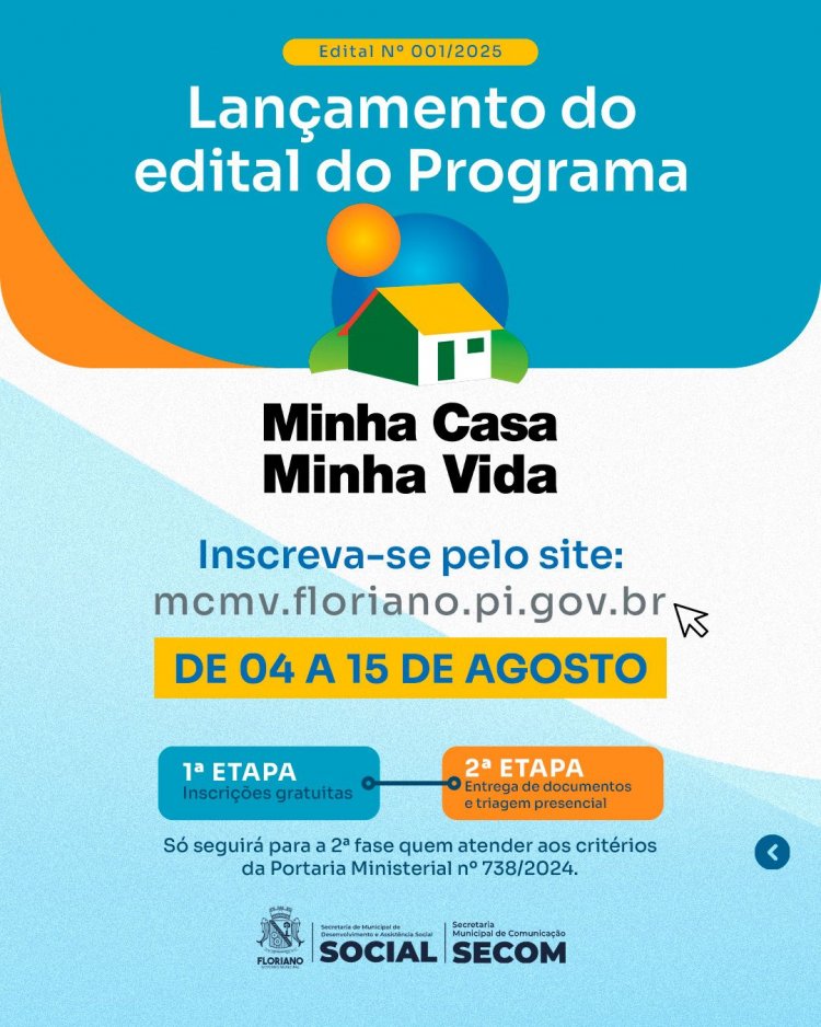 Prefeitura de Floriano lança edital de inscrições para o Programa Minha Casa, Minha Vida