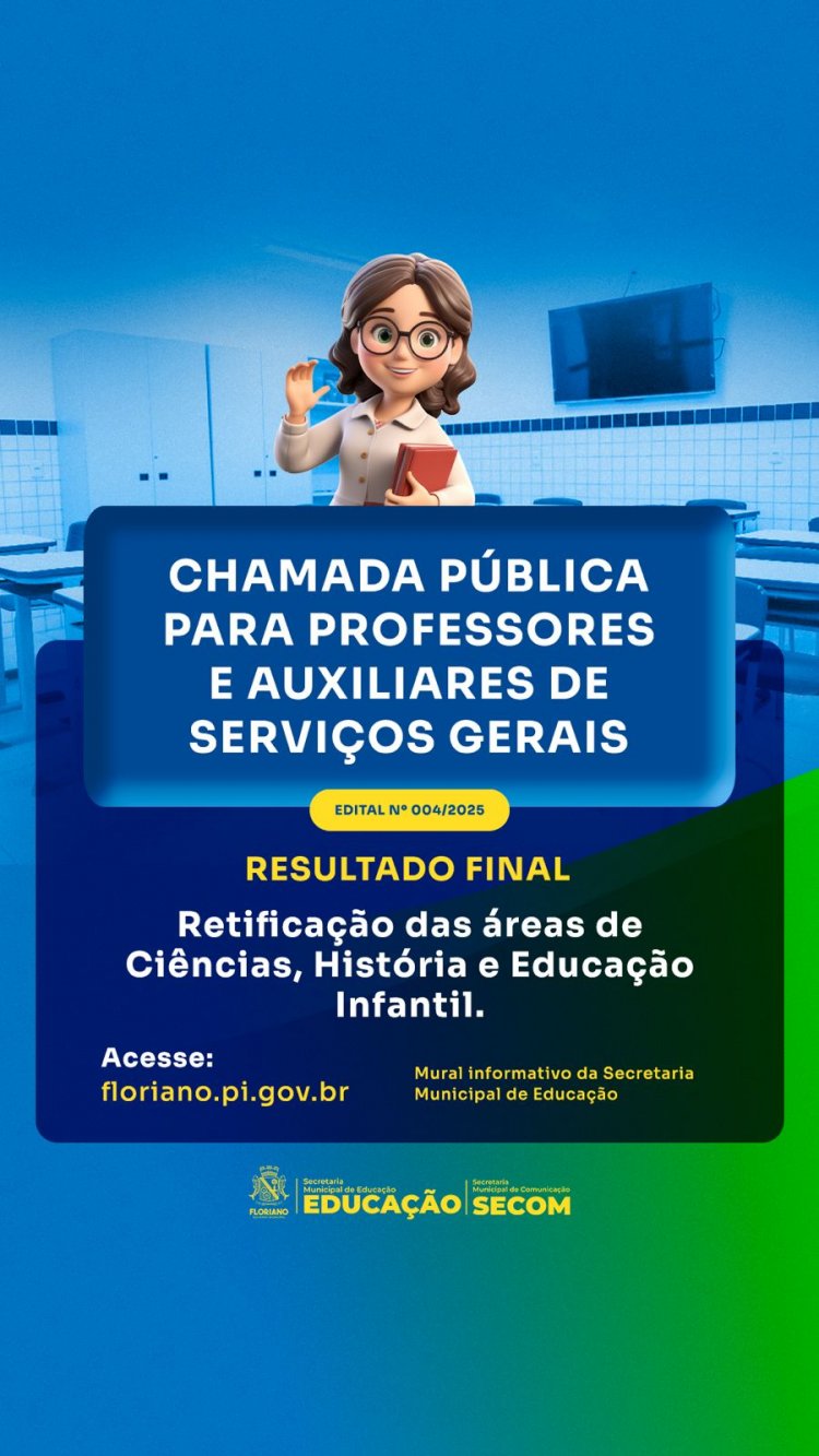 Prefeitura de Floriano publica retificação da Chamada Pública da Educação