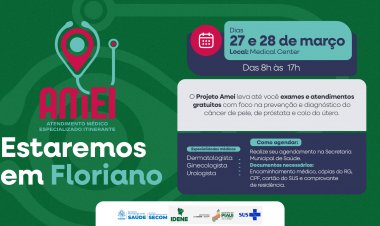 Projeto Amei realizará atendimentos especializados gratuitos em Floriano nos dias 27 e 28 de março