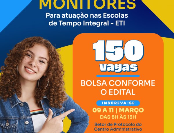 Educação de Floriano lança edital para seleção de monitores que atuarão em escolas de tempo integral
