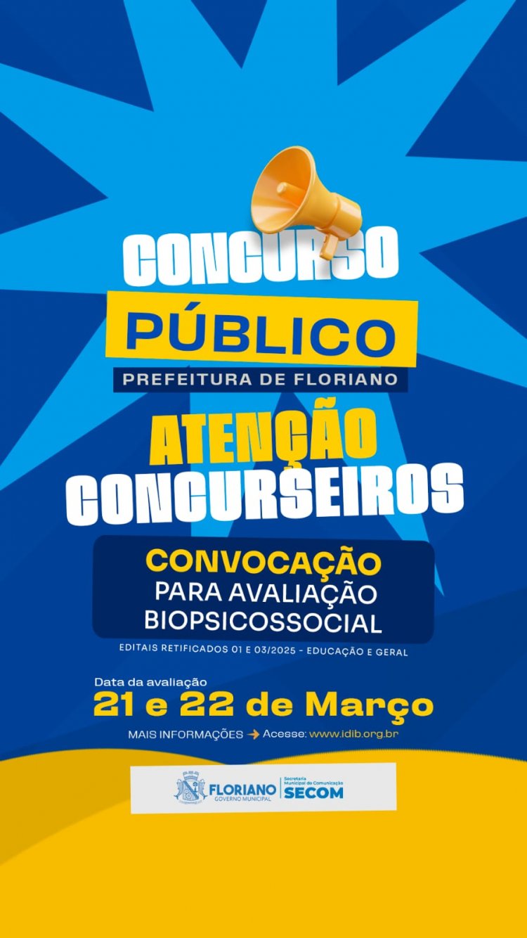 Prefeitura de Floriano convoca candidatos para avaliação biopsicossocial do concurso público