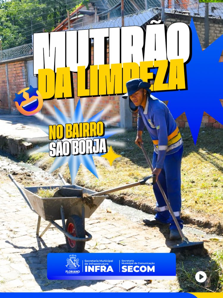 Programa Nosso Bairro é Limpeza beneficia seis bairros de Floriano em apenas 45 dias